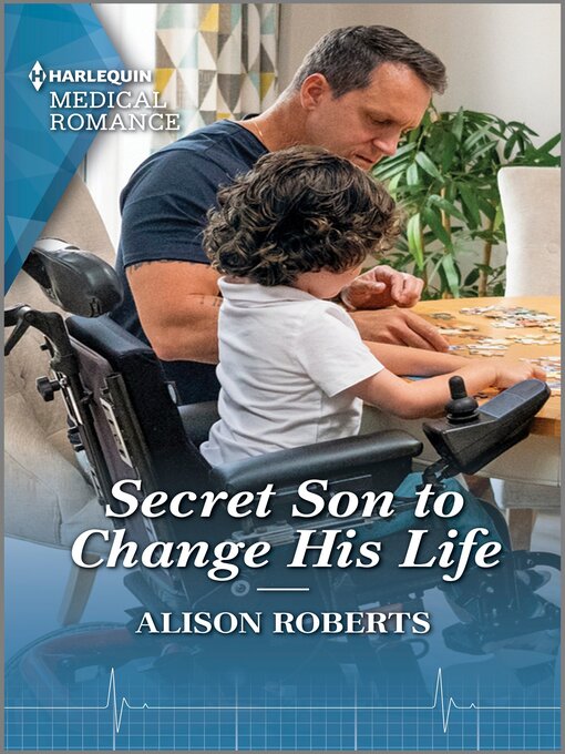 Title details for Secret Son to Change His Life by Alison Roberts - Available